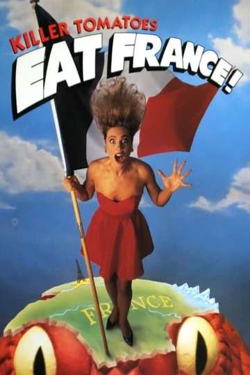 Killer Tomatoes Eat France! Poster