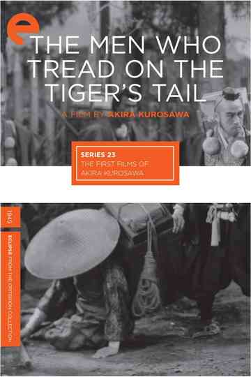 The Men Who Tread on the Tiger's Tail Poster