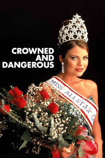 Crowned and Dangerous