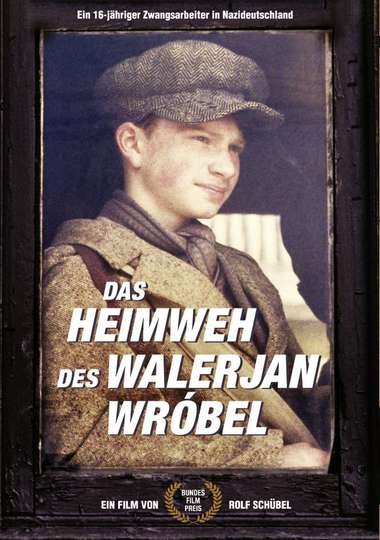 Das Heimweh des Walerjan Wróbel Poster