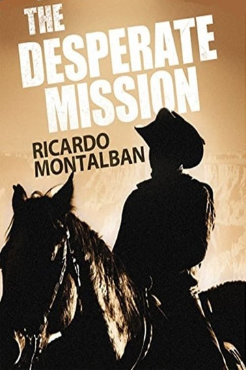 The Desperate Mission Poster