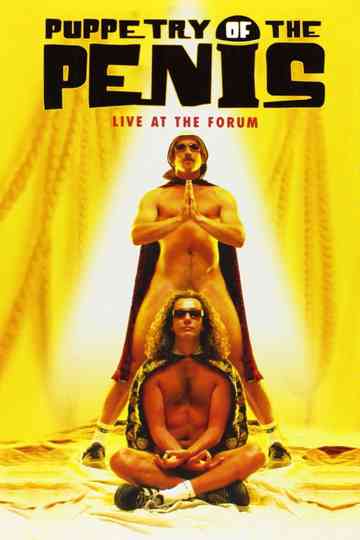 Puppetry of the Penis Live at the Forum