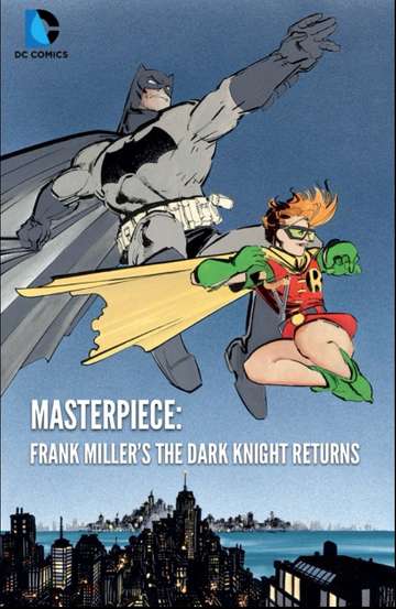 Masterpiece Frank Millers The Dark Knight Returns