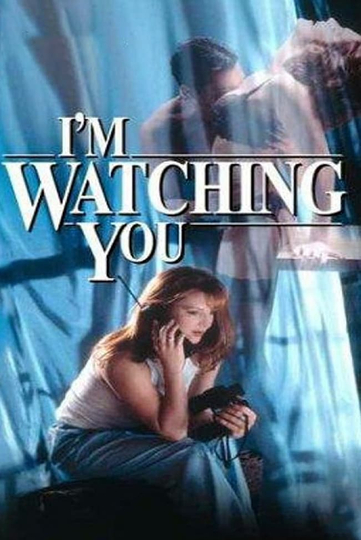 I'm Watching You Poster