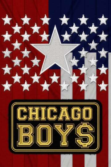 Chicago Boys Poster