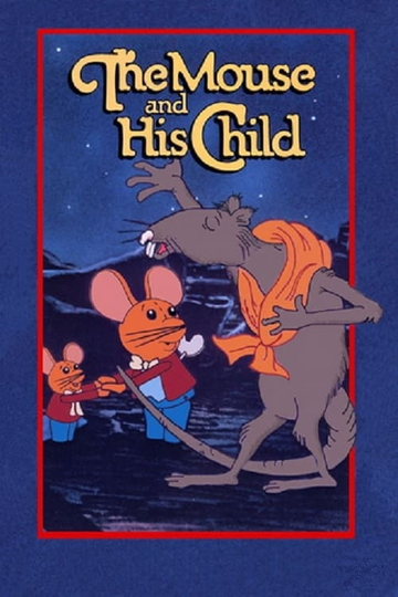 The Mouse and His Child Poster