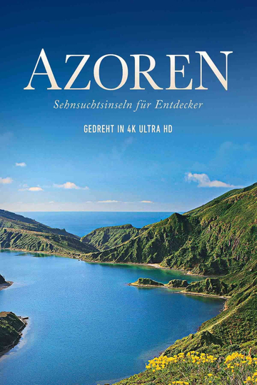 Azores  A Discoverers Paradise