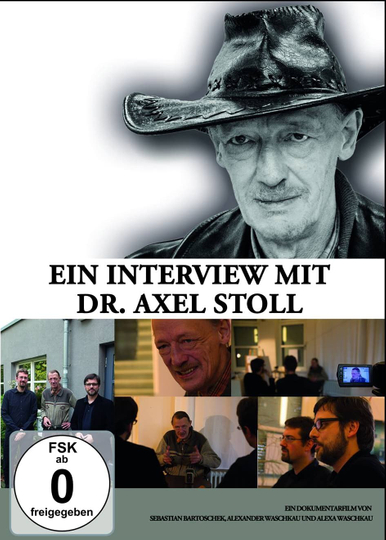 Ein Interview mit Dr. Axel Stoll. Der Film Poster