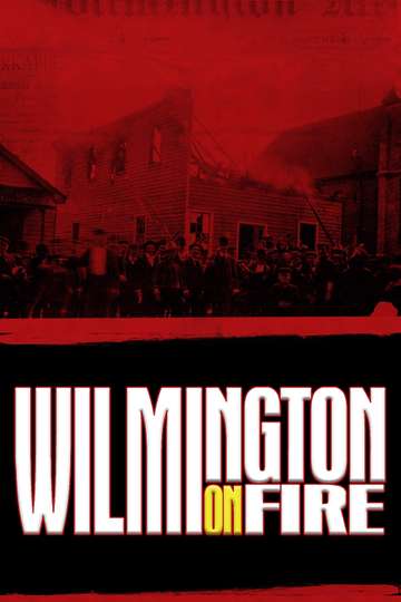 Wilmington on Fire Poster