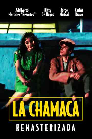 La chamaca Poster