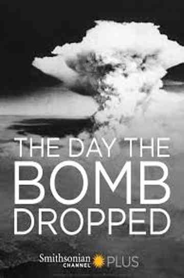 The Day They Dropped The Bomb Poster