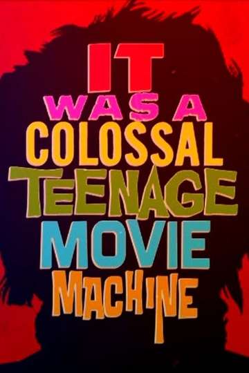 It Was a Colossal Teenage Movie Machine The AIP Story
