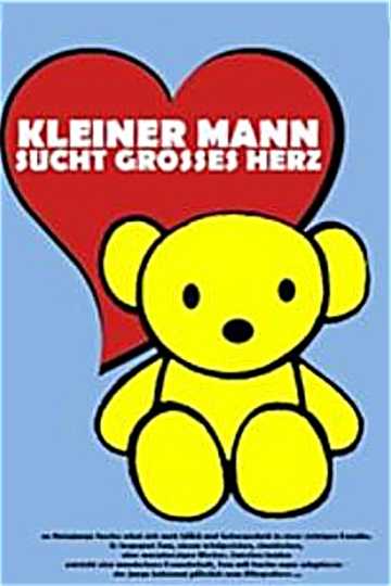 Kleiner Mann sucht großes Herz Poster