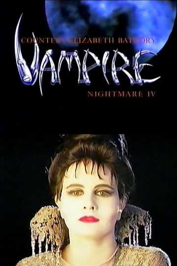 Nightmare IV Vampire Countess Elizabeth Bathory