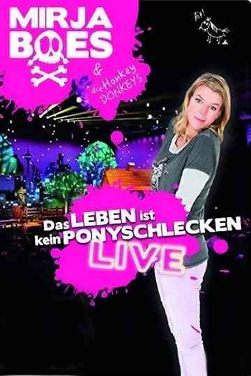 Mirja Boes - Das Leben ist kein Ponyschlecken - Live Poster
