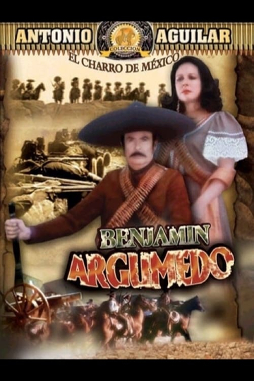 Benjamín Argumedo el rebelde Poster