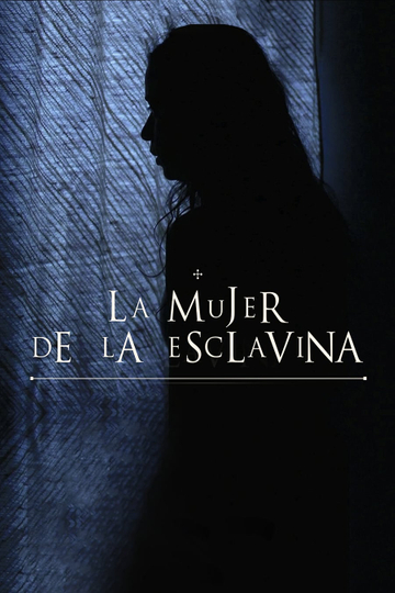 La mujer de la Esclavina Poster