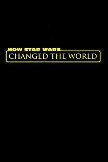 How Star Wars Changed the World Poster