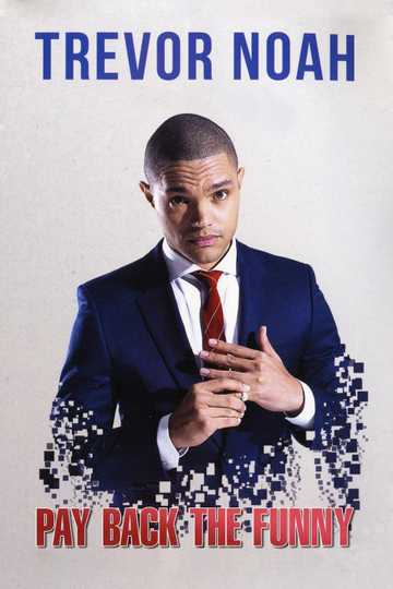 Trevor Noah Pay Back The Funny