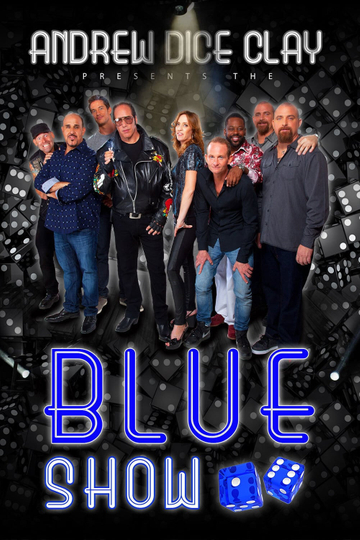 Andrew Dice Clay Presents the Blue Show