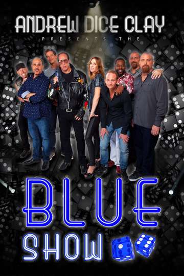 Andrew Dice Clay Presents the Blue Show Poster