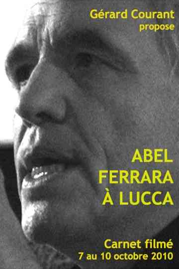 Abel Ferrara in Lucca