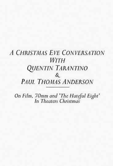 A Christmas Eve Conversation With Quentin Tarantino & Paul Thomas Anderson