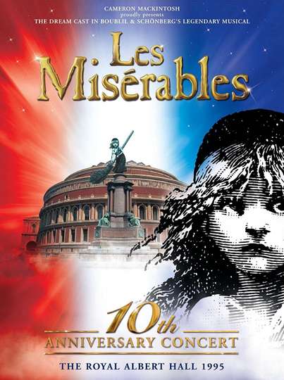 Les Misérables 10th Anniversary Concert at the Royal Albert Hall