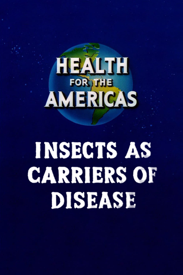 Health for the Americas: Insects as Carriers of Disease