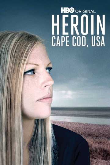Heroin: Cape Cod, USA Poster