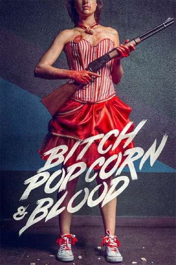 Bitch Popcorn  Blood Poster