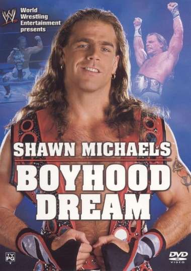 WWE Shawn Michaels  Boyhood Dream Poster