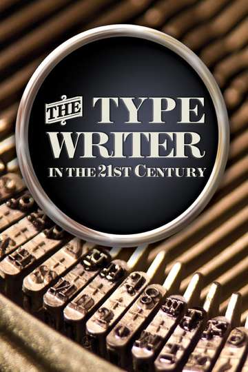 The Typewriter In the 21st Century