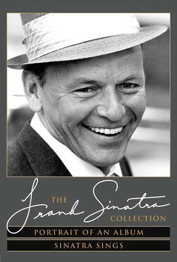 The Frank Sinatra Collection Portrait of an Album  Sinatra Sings Poster