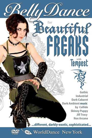 Bellydance for the Beautiful Freaks Gothic Belly Dance with Tempest