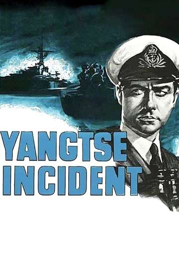 Yangtse Incident: The Story of H.M.S. Amethyst Poster