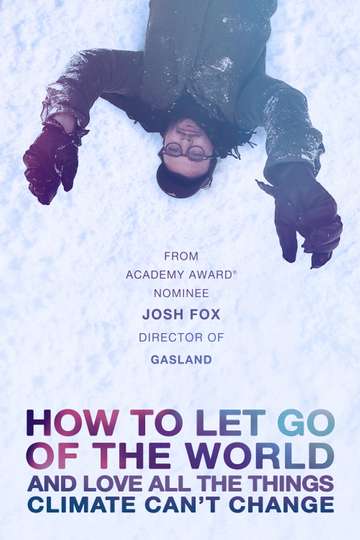 How to Let Go of the World and Love All the Things Climate Cant Change Poster