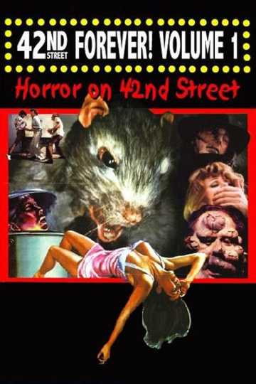 42nd Street Forever! Volume 1: Horror on 42nd Street