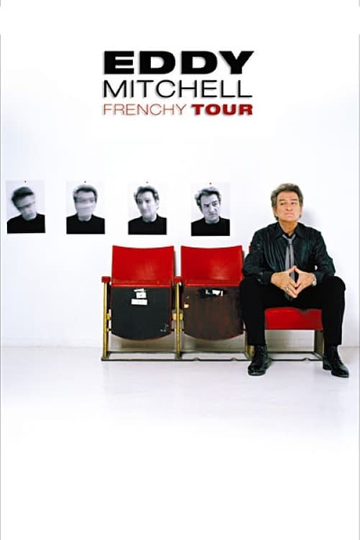 Eddy Mitchell : Frenchy Tour