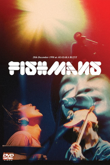 Fishmans: Otokotachi no Wakare 98.12.28 @ Akasaka Blitz