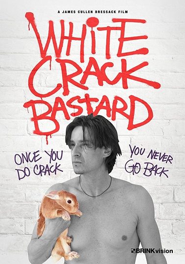 White Crack Bastard Poster