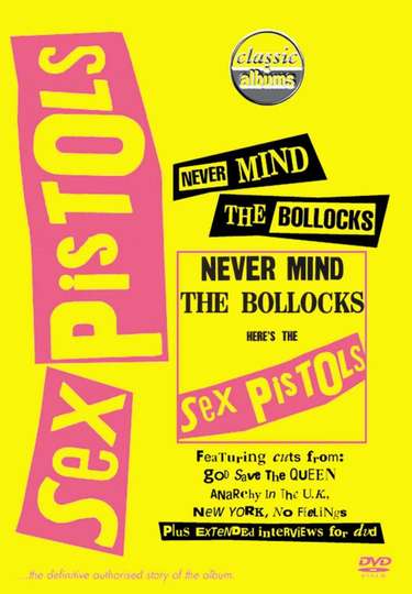 Classic Albums  Sex Pistols  Never Mind The Bollocks Heres The Sex Pistols
