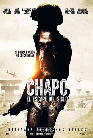 Chapo El Escape Del Siglo Poster