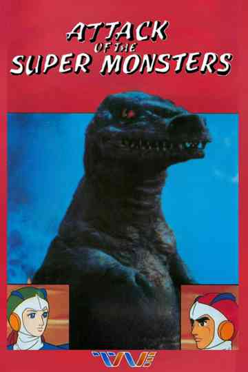 Attack of the Super Monsters Poster