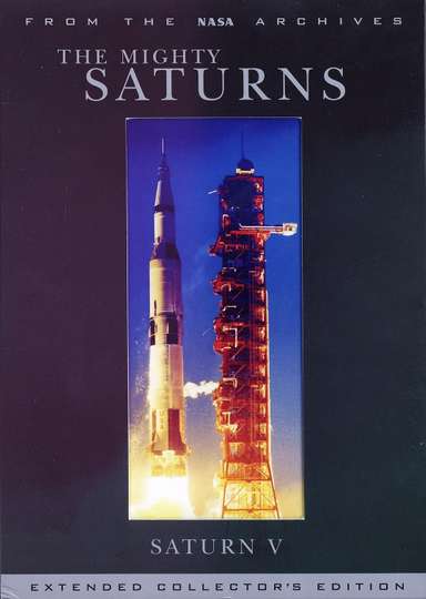 The Mighty Saturns Saturn V