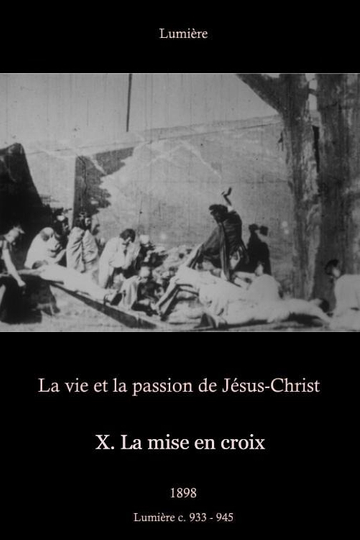 X. La mise en croix