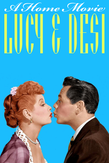 Lucy and Desi: A Home Movie