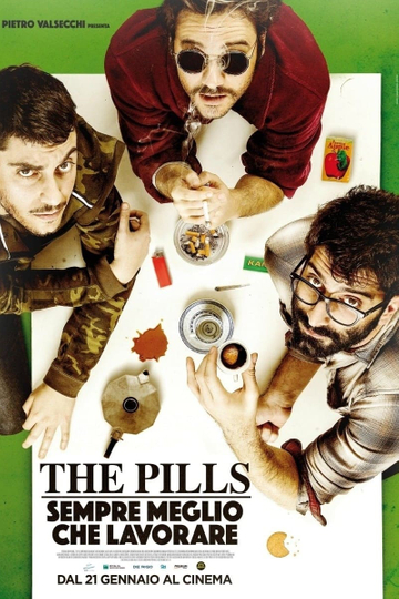 The Pills: Sempre meglio che lavorare Poster