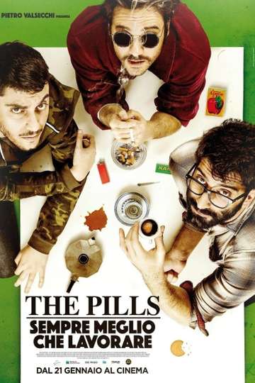 The Pills  Sempre meglio che lavorare Poster