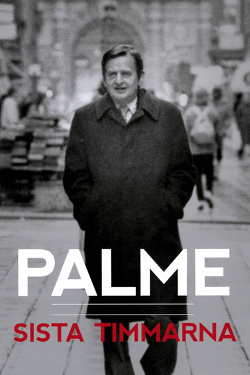 Palme  sista timmarna